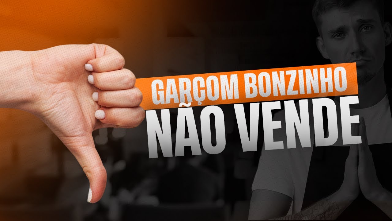 GARÇOM BONZINHO NÃO VENDE - ESTRATÉGIAS PARA AUMENTAR SUAS VENDAS | Donos de Restaurantes | Marani