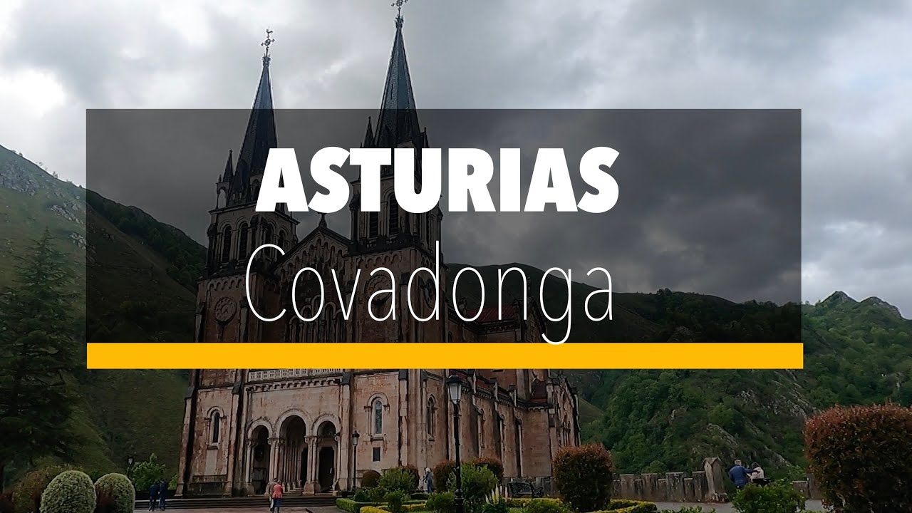 Los pueblos más bonitos de los Picos de Europa | Covadonga | Asturias