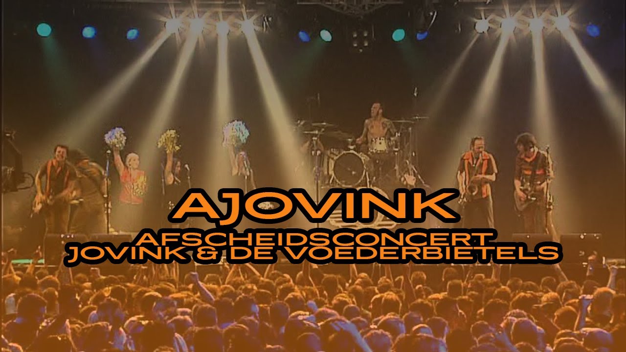 Ajovink - Afscheidsconcert Jovink en de Voederbietels