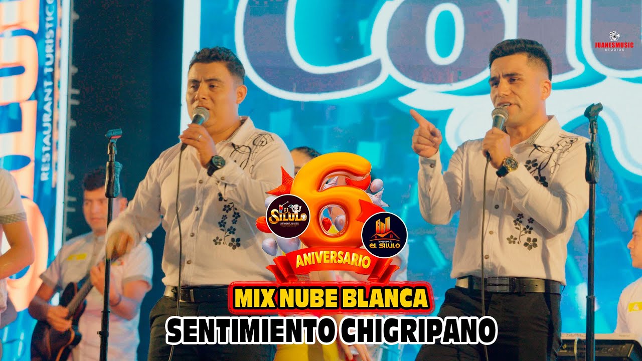 Sentimiento Chigripano - MIX NUBE BLANCA - 6to ANIV. HOTEL RESTAURANT EL SILULO 2025