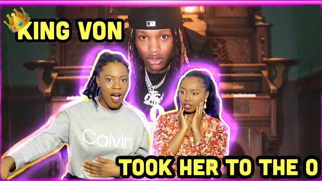 King Von - Took Her To The O | REACTION