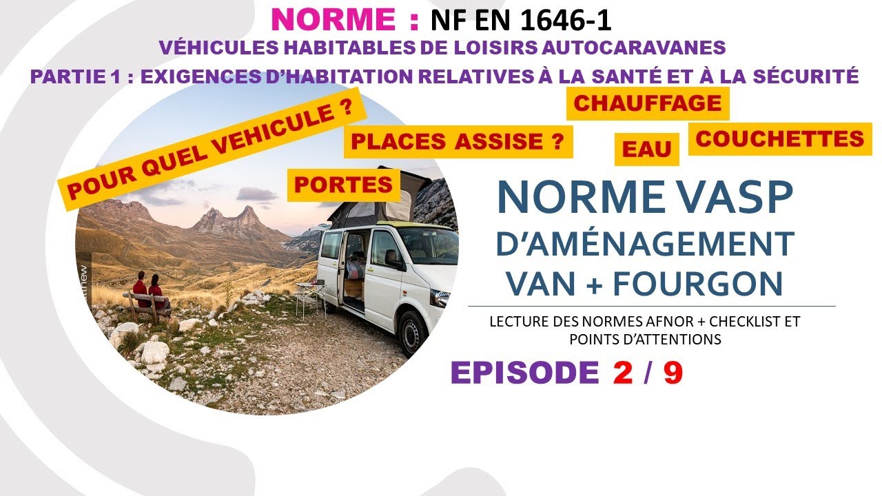 🚌 #renaultmaster #vanlife EP2 - Norme VASP Van aménagé - AFNOR EN1646   Chauffage/Couchette/Portes