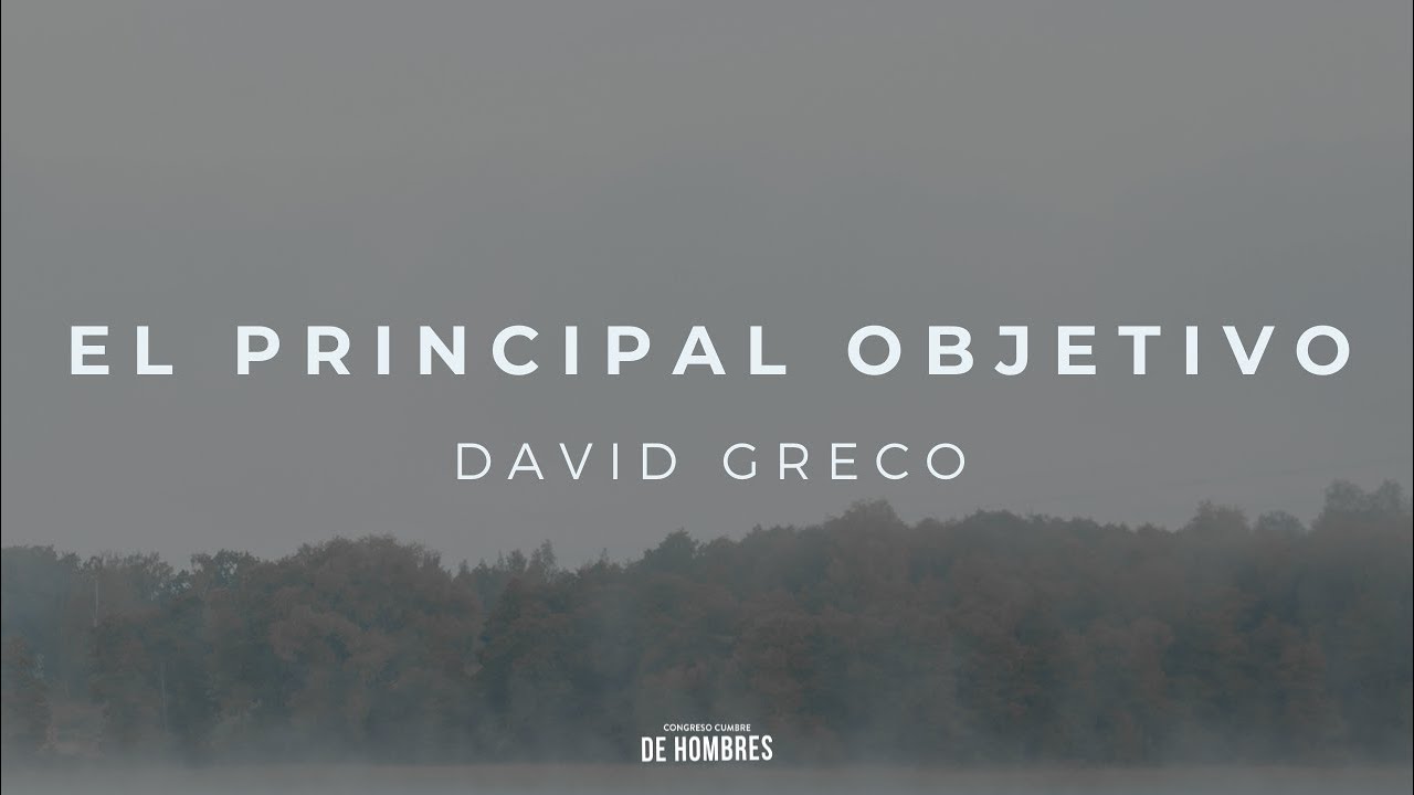 El Principal Objetivo - David Greco