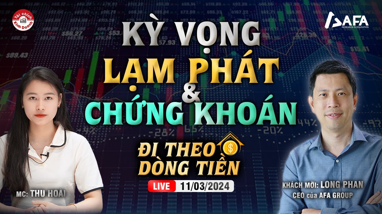 KỲ VỌNG LẠM PHÁT, TỶ GIÁ, NHNN PHÁT HÀNH TÍN PHIẾU & THỊ TRƯỜNG CHỨNG KHOÁN - Đi theo dòng tiền