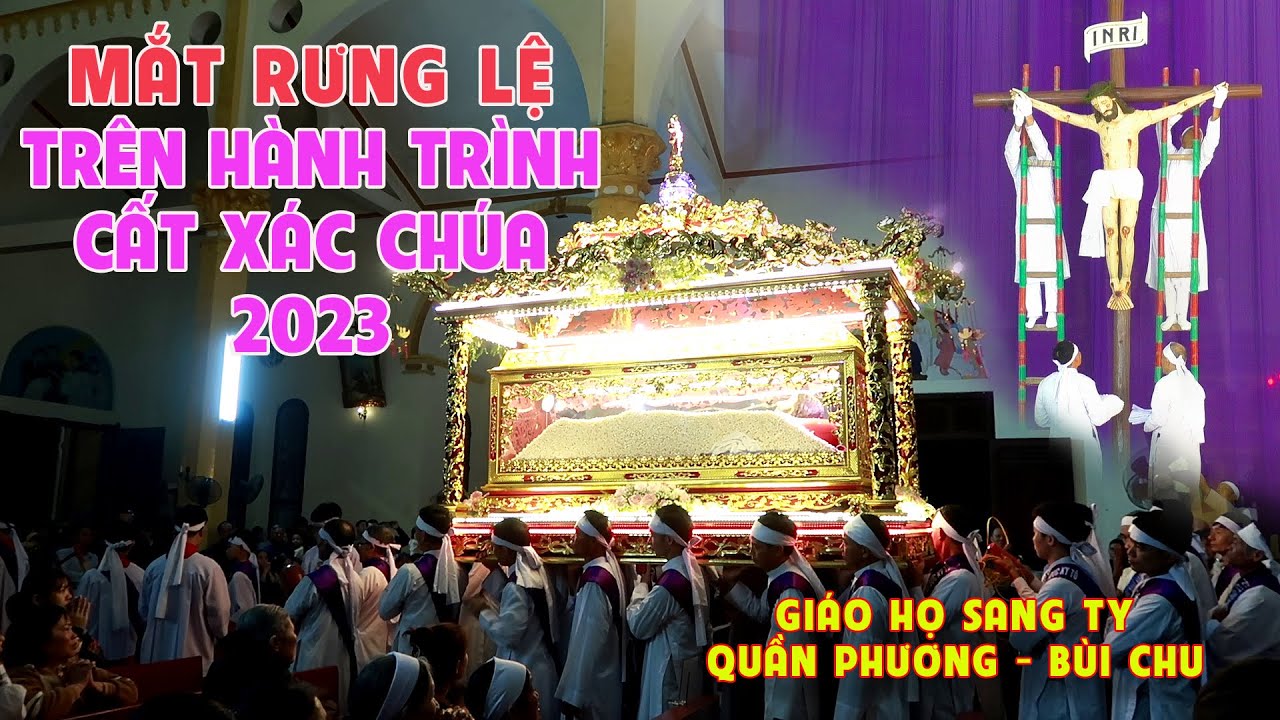 Táng xác Chúa Giêsu Đền Thánh Quần Phương Bùi Chu.