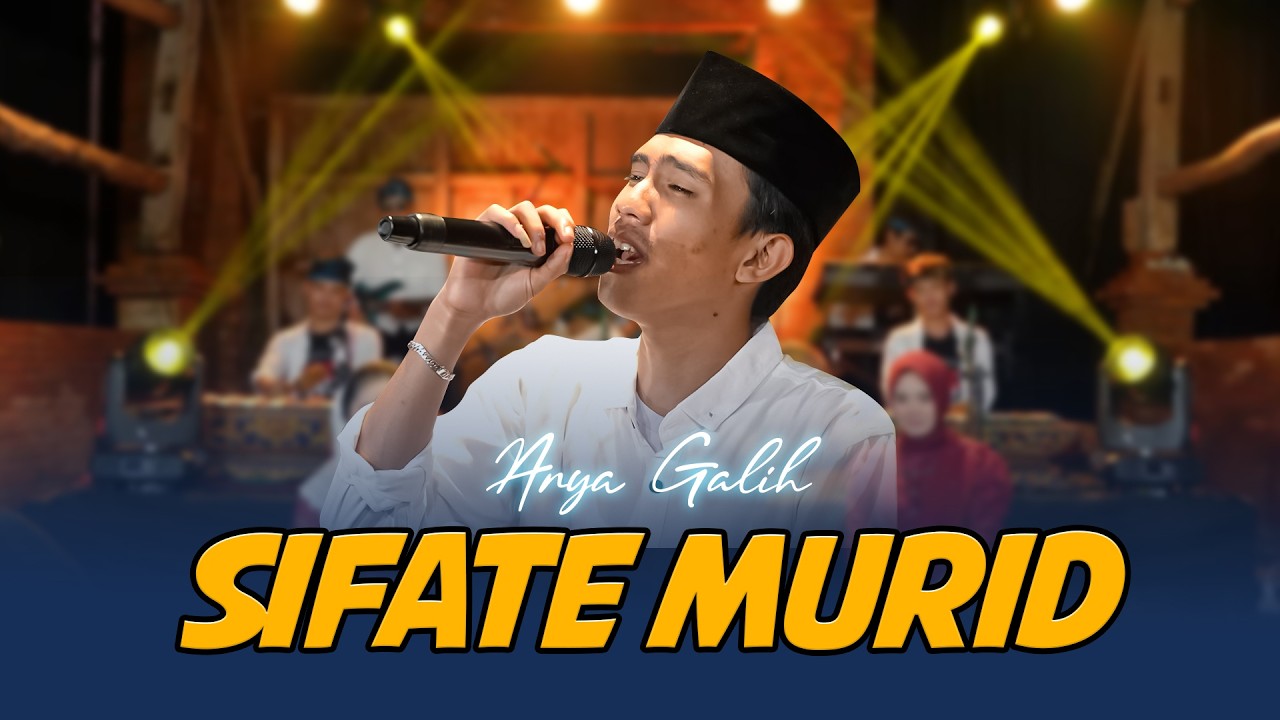 Sifate Murid - Arya Galih Sholawat Ing Langgam (Official Music Video)