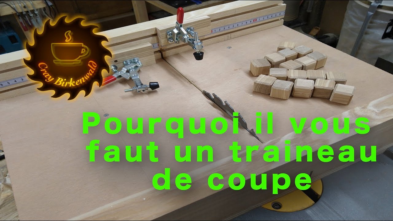 Pourquoi et comment fabriquer un traineau de coupe (technique de menuiserie)
