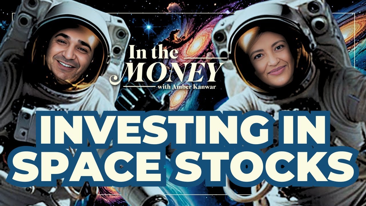 Stocks Set to Win the Space Race | Space Investing & Stock Picks | In the Money with Amber Kanwar