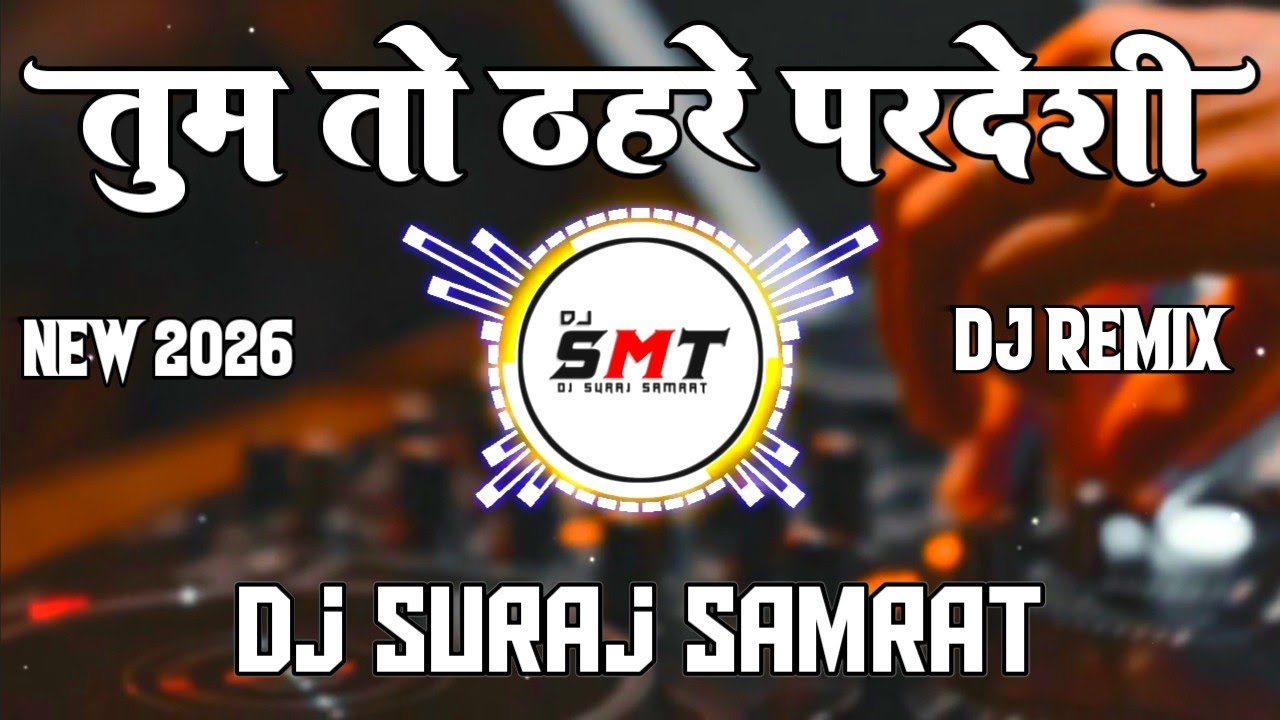 Tum To Thehre Pardesi Sath Kya Nibhaoge New Hindi Love Dj Song | Dj Suraj Samrat | Hindi Love Song