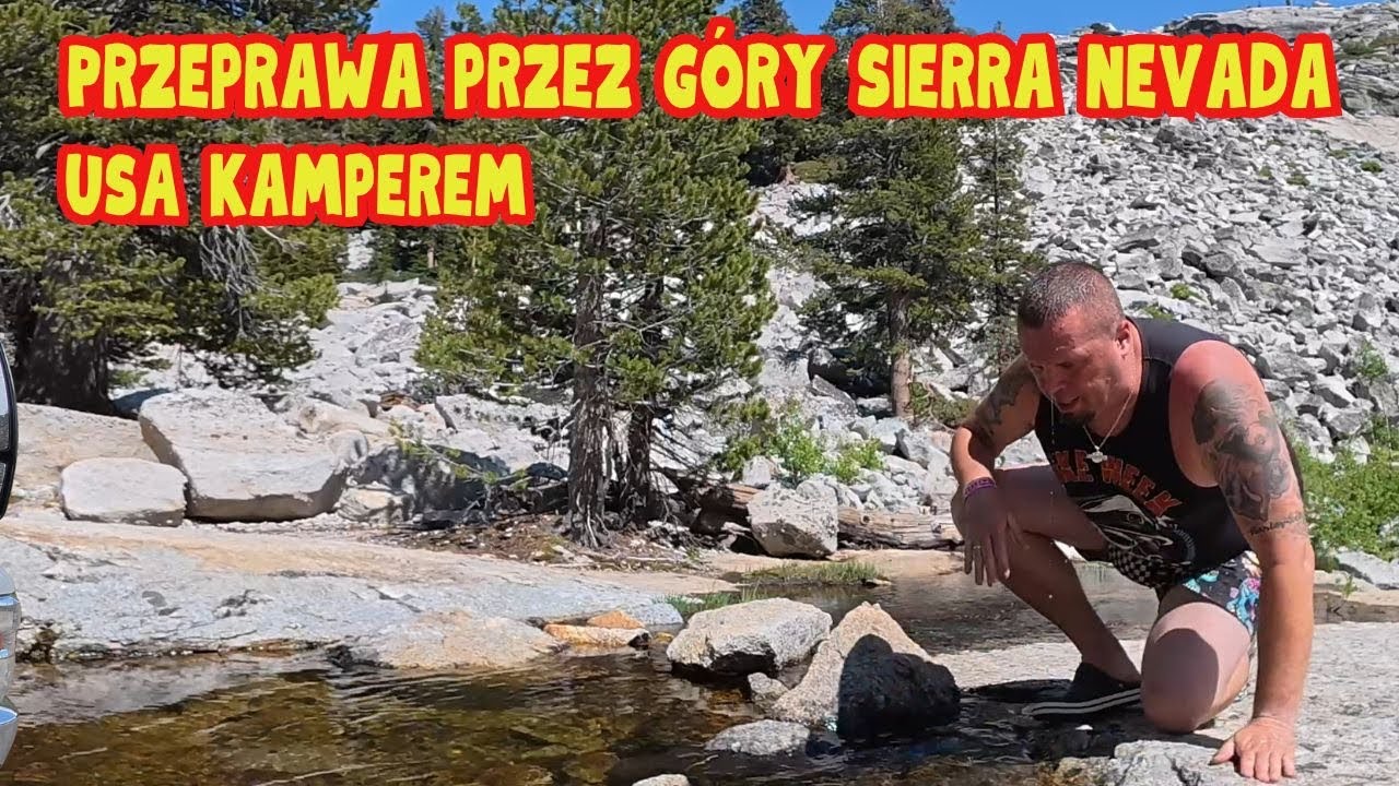 Czy nasz kamper przejedzie przez Sierra Nevada? USA