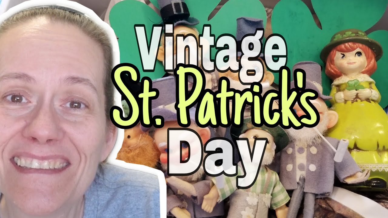 362: Unboxing My Collection of Vintage St. Patrick's Day Decor