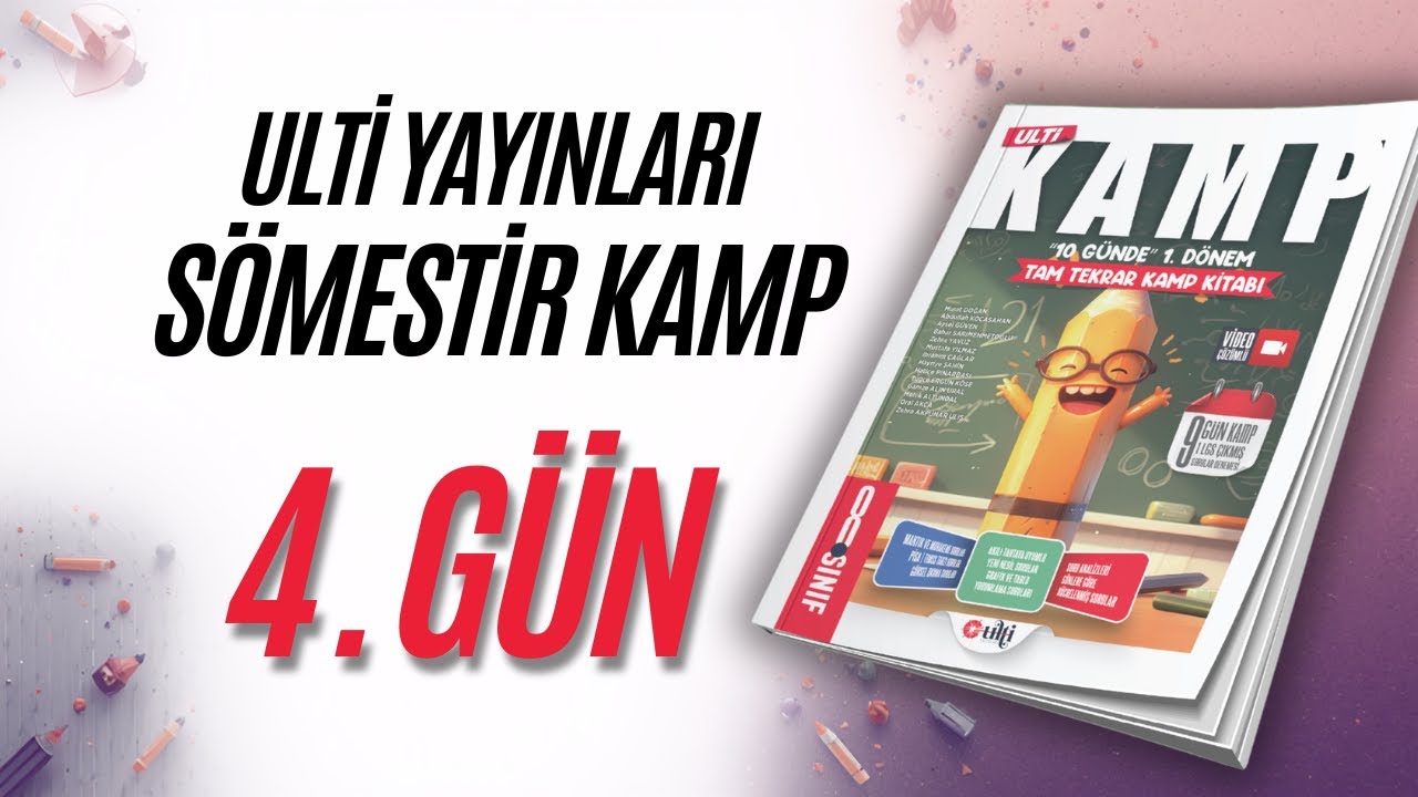 Ulti Sömestr Kamp Kitabı | 4. Gün Soru Çözümleri | LGS Hazırlık