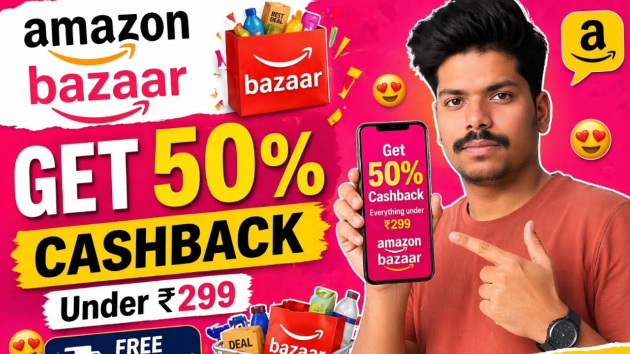 Amazon 50% cashback offers | Amazon everything under 299 offer cashback | Amazon bazar get 50% off