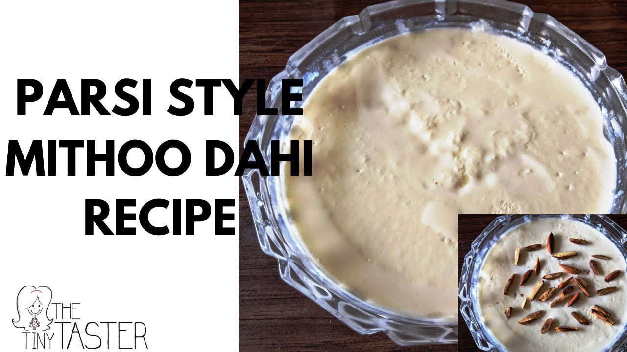 Parsi Style Mithoo Dahi Recipe | How To Make Mithoo Dahi | Parsi Sweet Dahi | Sev & Mithoo Dahi