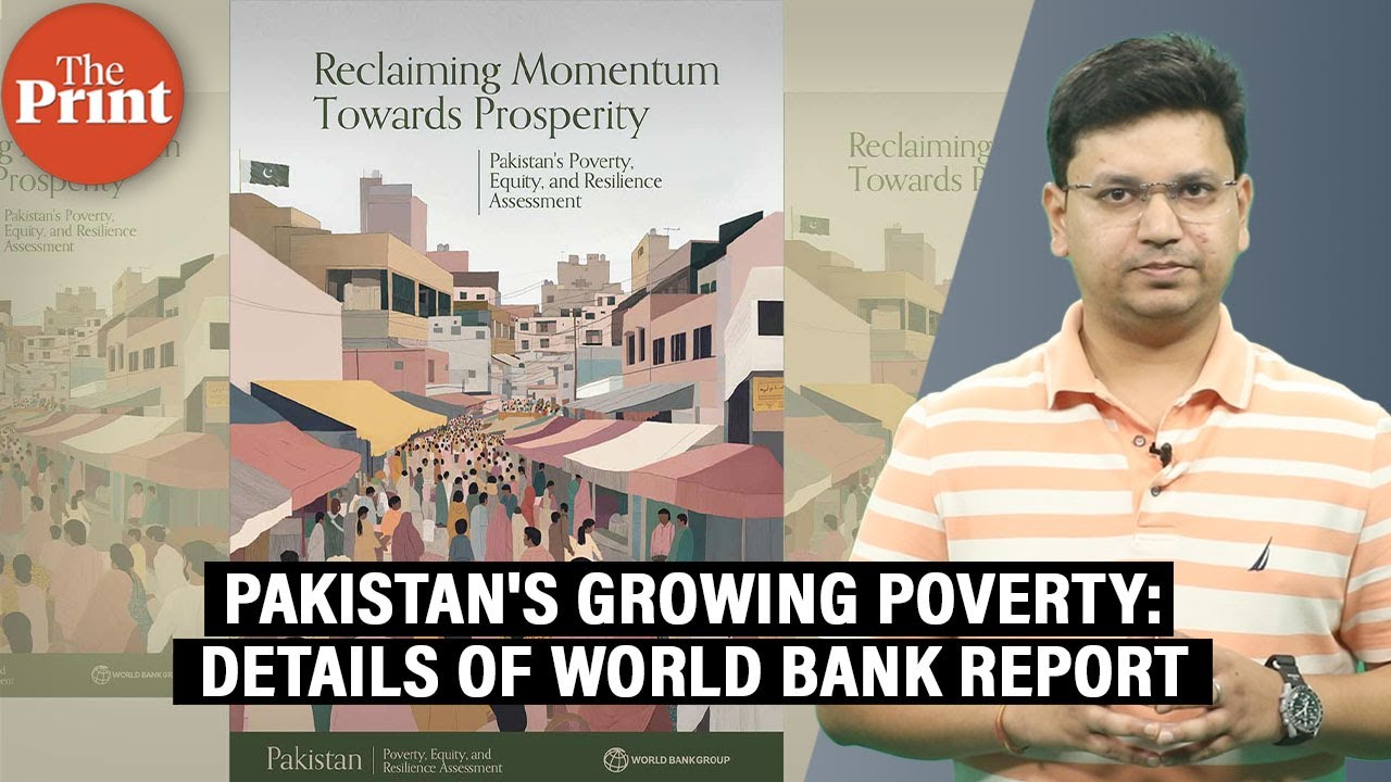 Pakistan's growing poverty & rising inequalities: What World Bank report says & why it's significant