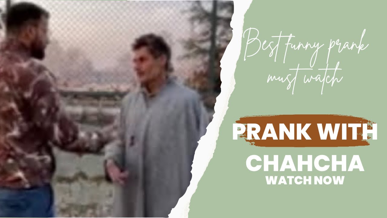 Новый забавный кашмирский розыгрыш с чачей/Musaib bhat/2021