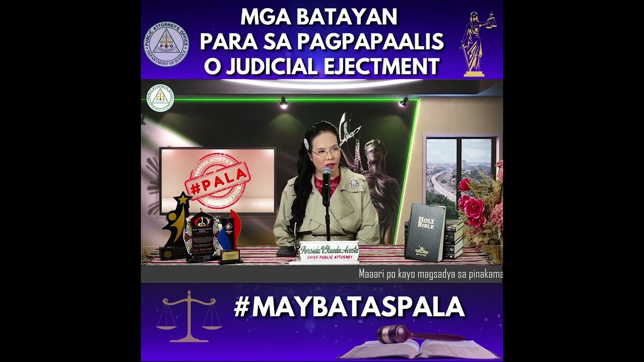 #MAYBATASPALA: MGA BATAYAN PARA SA PAGPAPAALIS O JUDICIAL EJECTMENT
