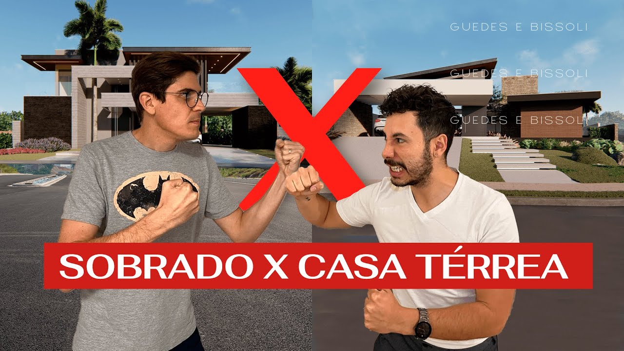 CASA TÉRREA ou SOBRADO? Qual a MELHOR? | #CaféComArquitetura
