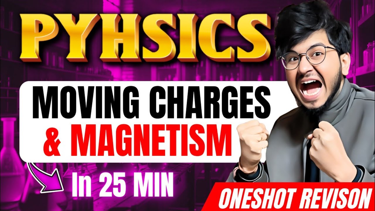 moving charges and magnetism one shot revision class 12th physics by munil sir