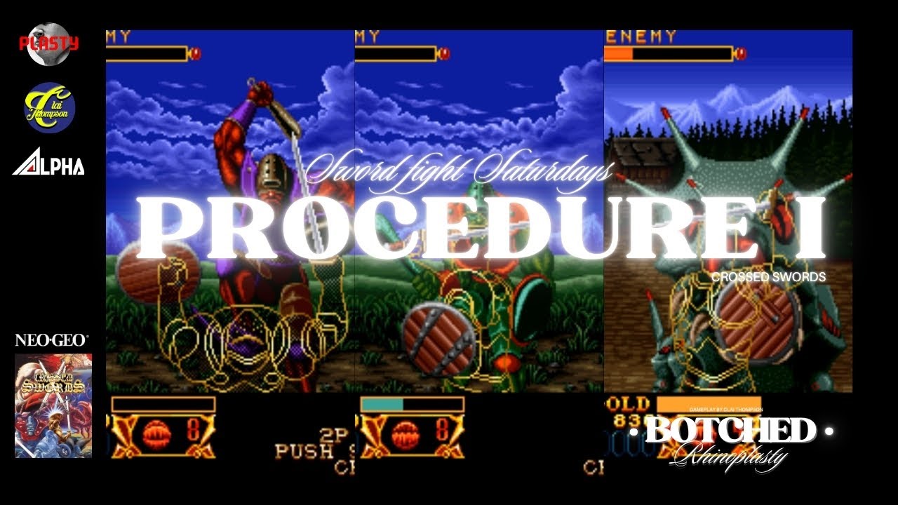 Crossed Swords: PROCEDURE I: Swordfight Saturdays