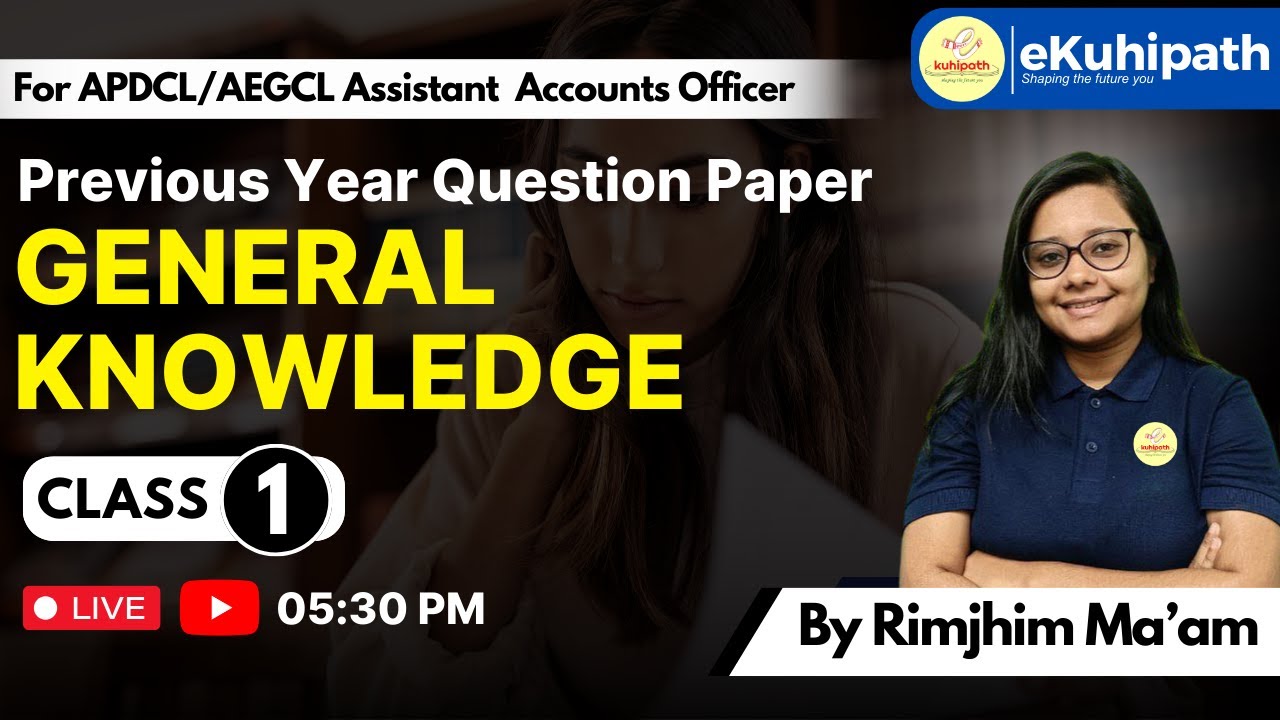 Previous Year Question Paper/ General Knowledge  | APDCL /AEGCL / Assistant Accounts Officer (AAO)