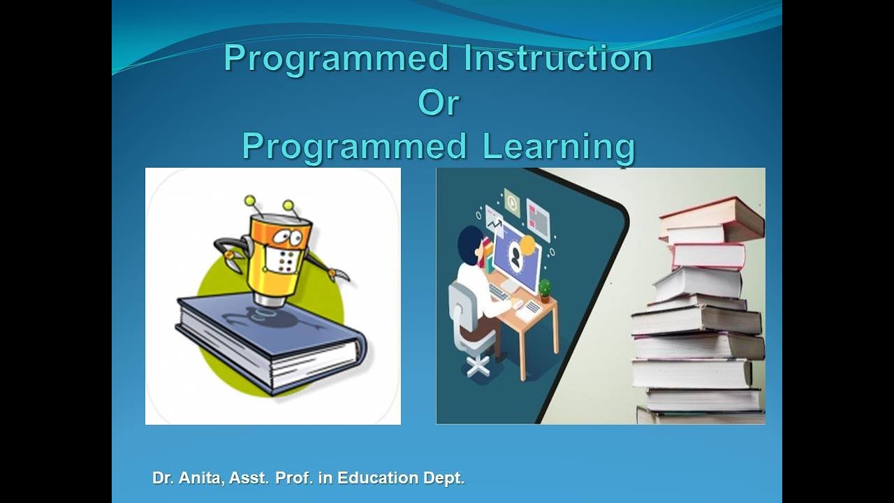 Programmed Instruction(अभिक्रमित अनुदेशन )M.Ed 2nd Sem, B.Ed. 1st year