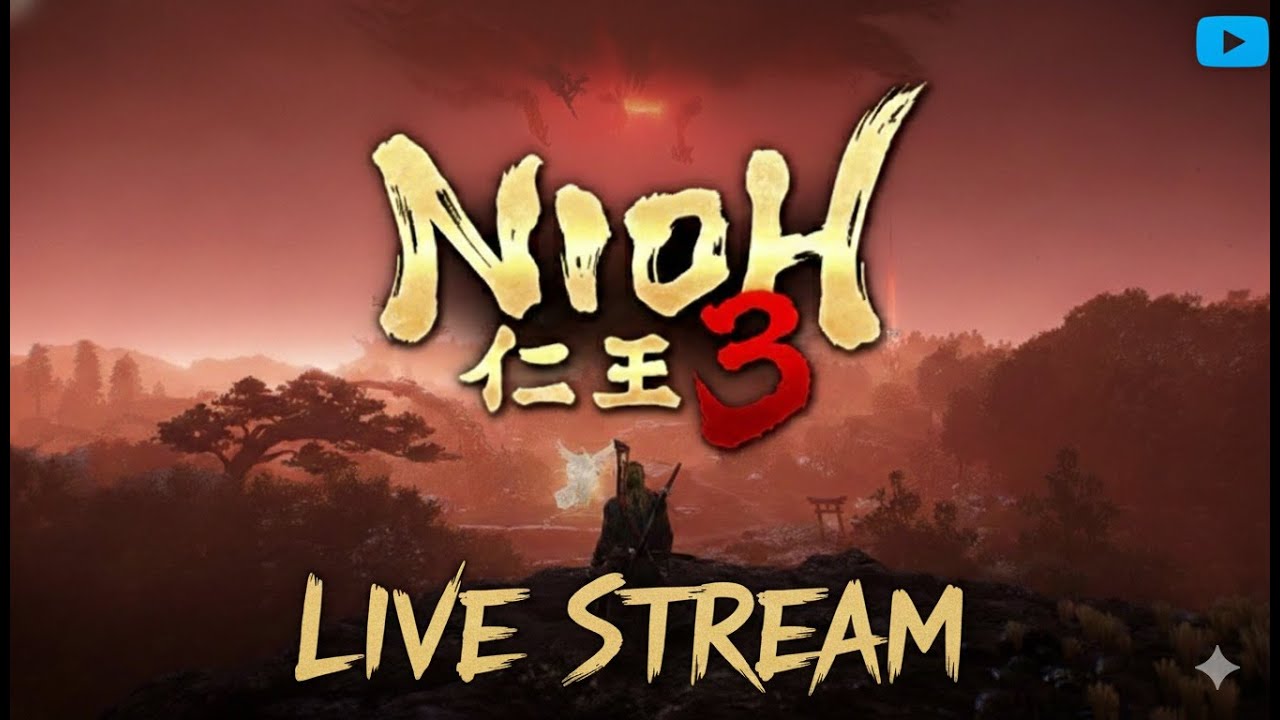 🔴 LIVE: Nioh 3 First Playthrough - Can I Beat It Without Dying 1000 times? - Fullscreen Stream