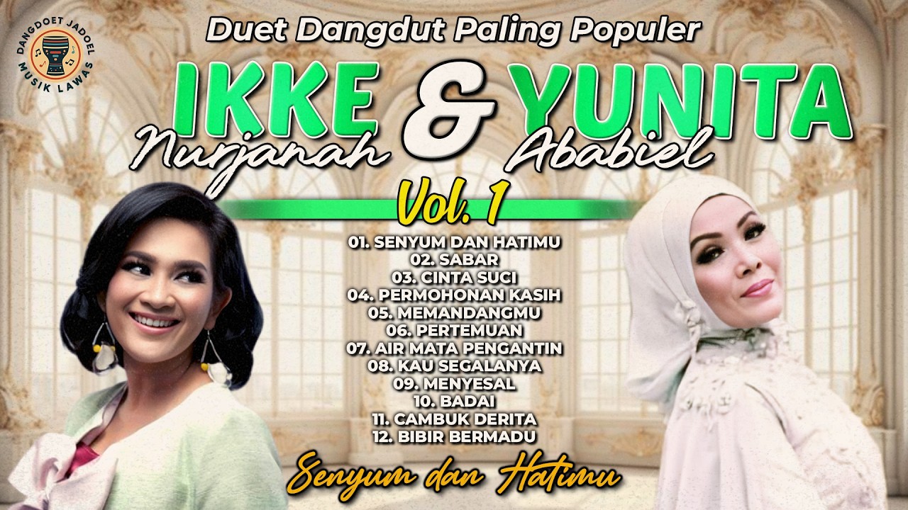 Duet Dangdut Paling Populer Ikke Nurjanah Dan Yunita Ababiel