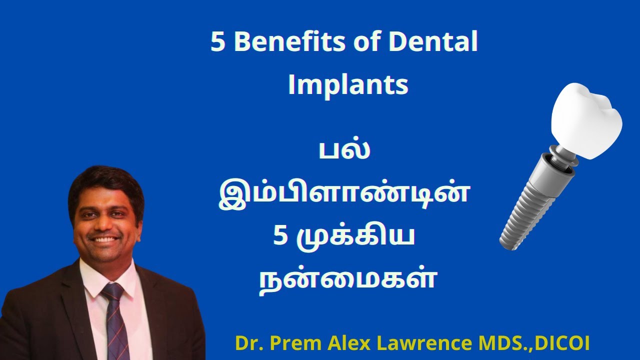 Top 5 benefits of dental implants over other treatments | dental implants | Benefits | Dr P in Tamil