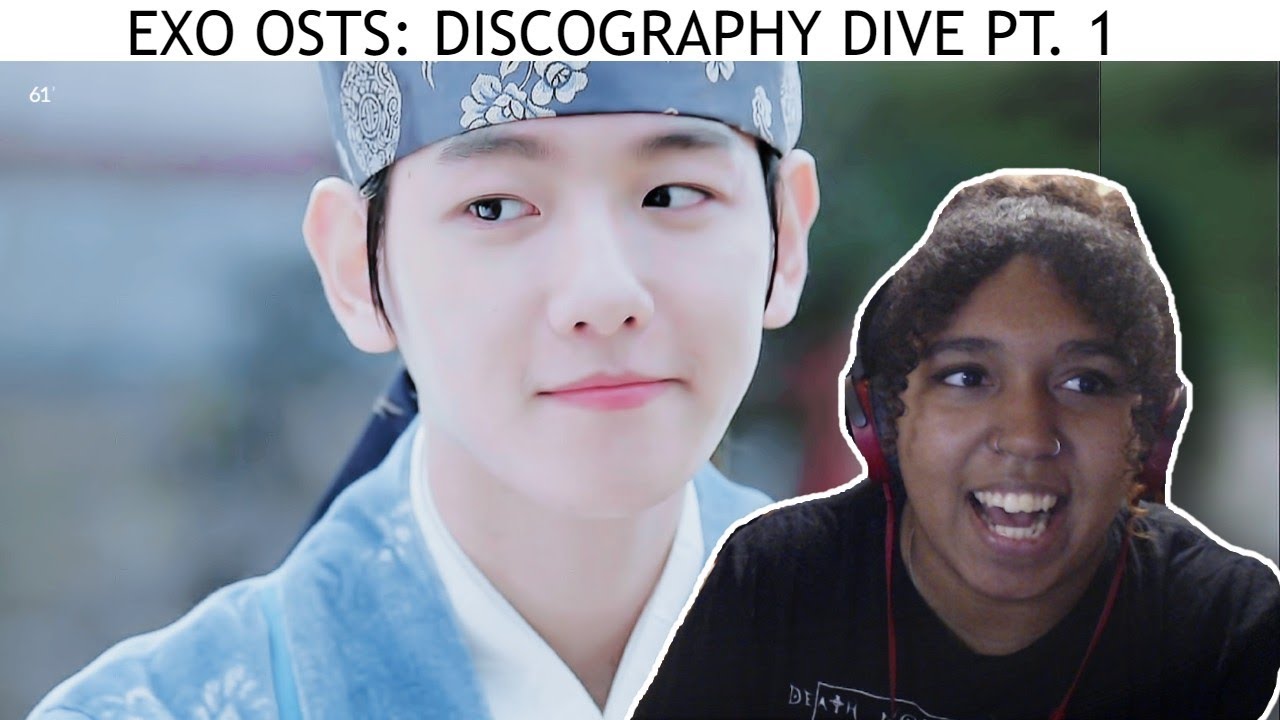 EXO OSTs - Baekhyun | REACTION | DISC. DIVE PT. 1