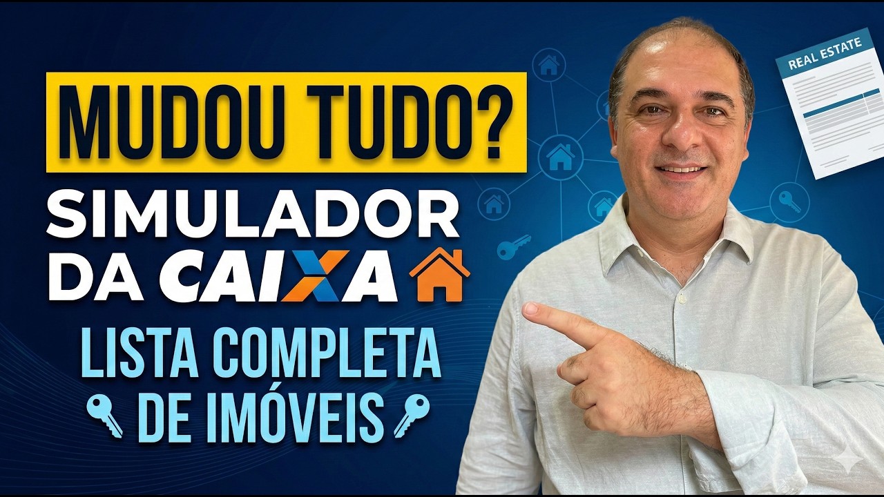 O que Mudou no Simulador da Caixa e Como Acessar a Lista Oficial de Imóveis à Venda
