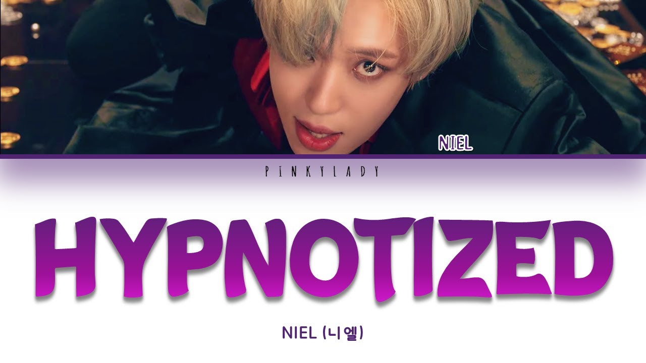 NIEL (니엘) - Hypnotized | Color Coded Lyrics Eng/Rom/Han/가사