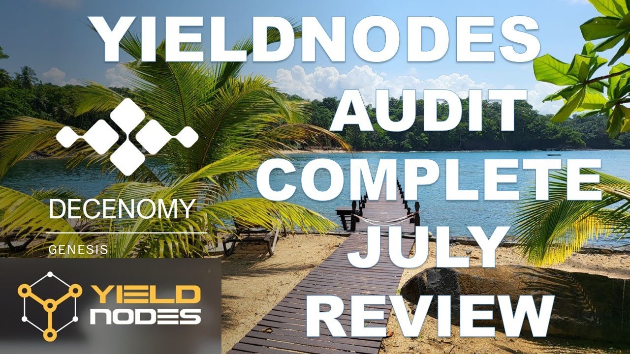 YIELDNODES & DECENOMY MALTA AUDIT COMPLETE ⭐️ JULY REVIEW