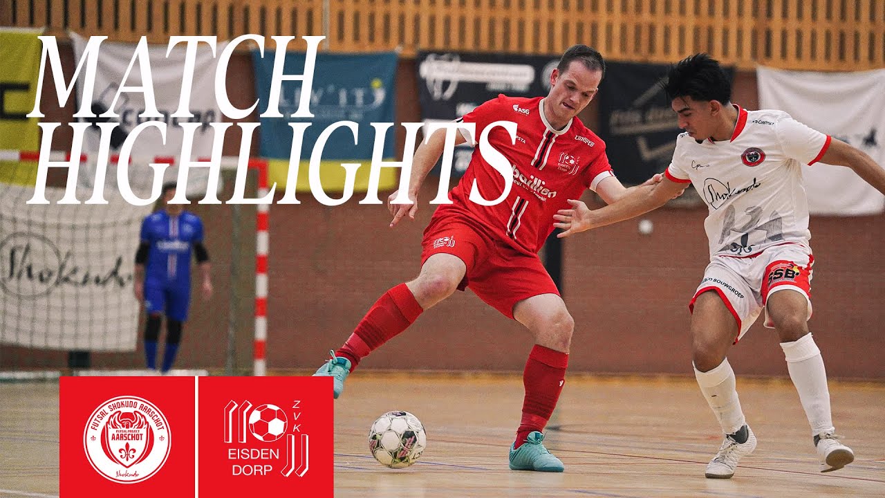 HIGHLIGHTS | Futsal Shokudo Aarschot x ZVK Eisden-Dorp | Belgian Futsal League 2024/25