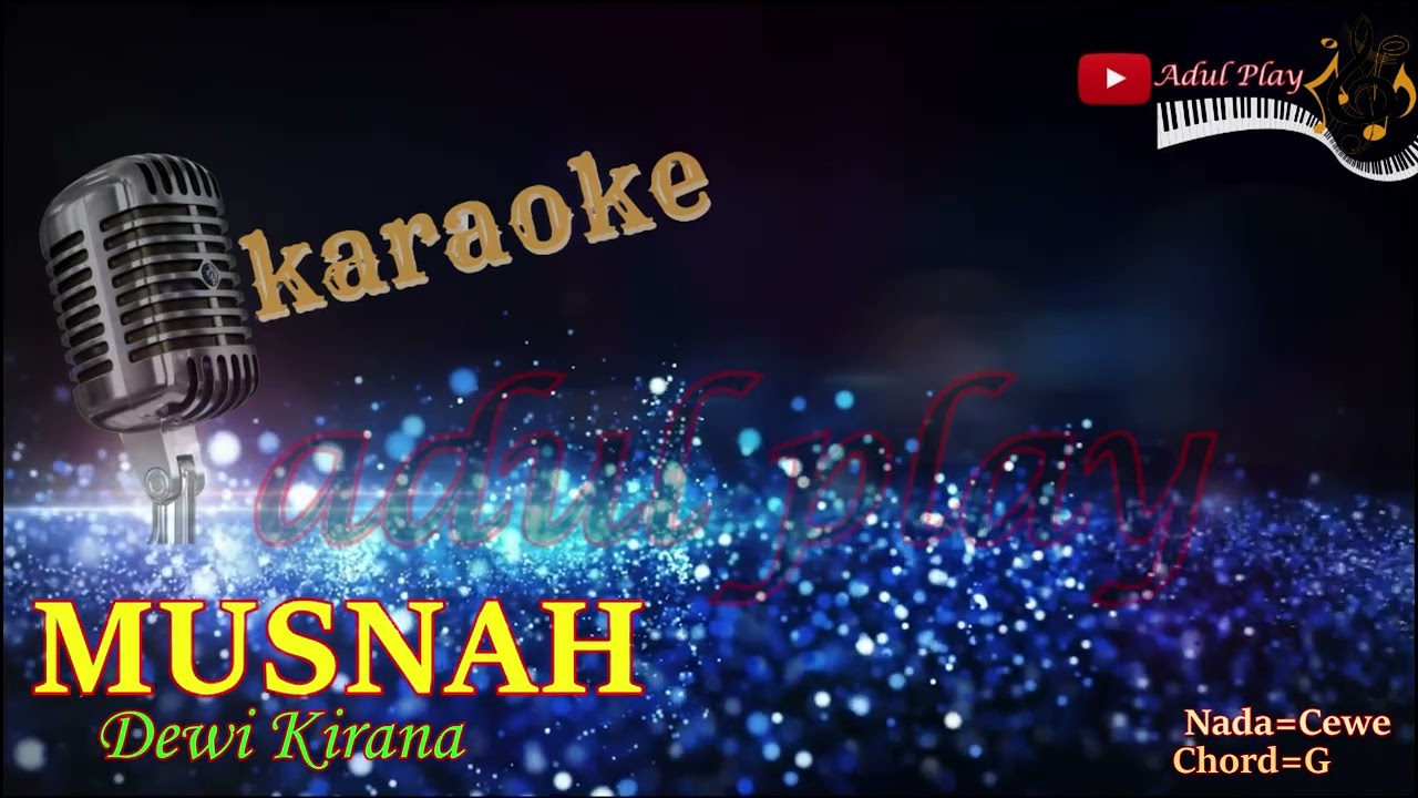 MUSNAH KARAOKE - DEWI KIRANA