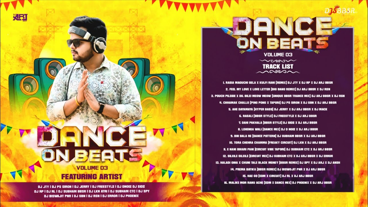 Dance On Beats | Vol-03 | DJ ARJ BBSR | Birthday Edition | Full Album | DjsOfBbsr 