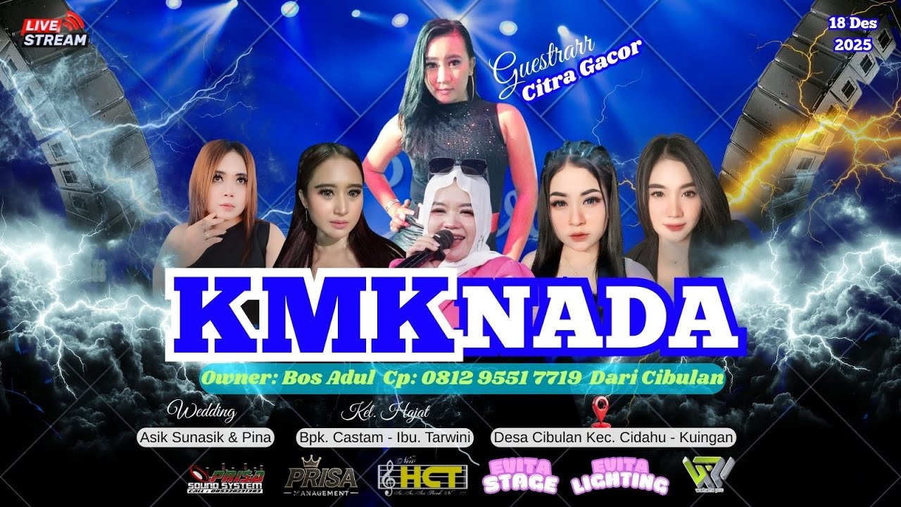 LIVE KMK NADA | PERNIKAHAN ASIK & VINA | CIBULAN, 18 DESEMBER 2025 MALAM