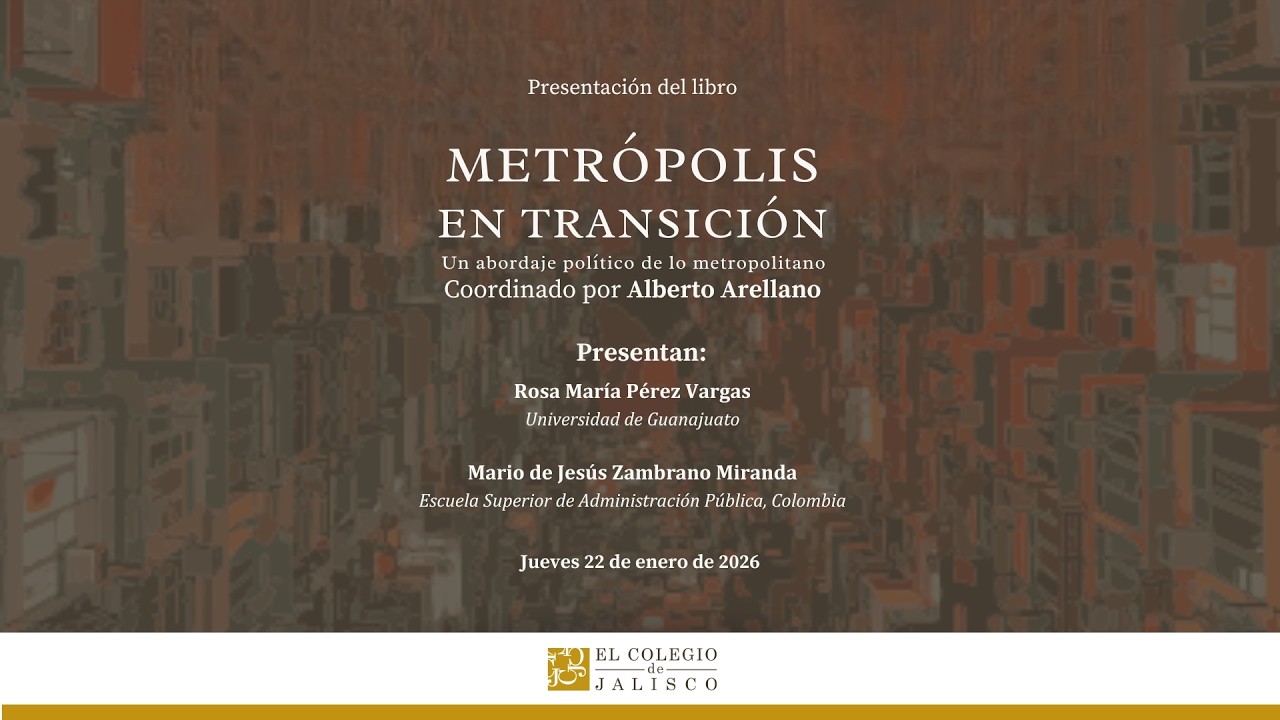 Presentación de libro: “Metrópolis en transición. Un abordaje político de lo  metropolitano