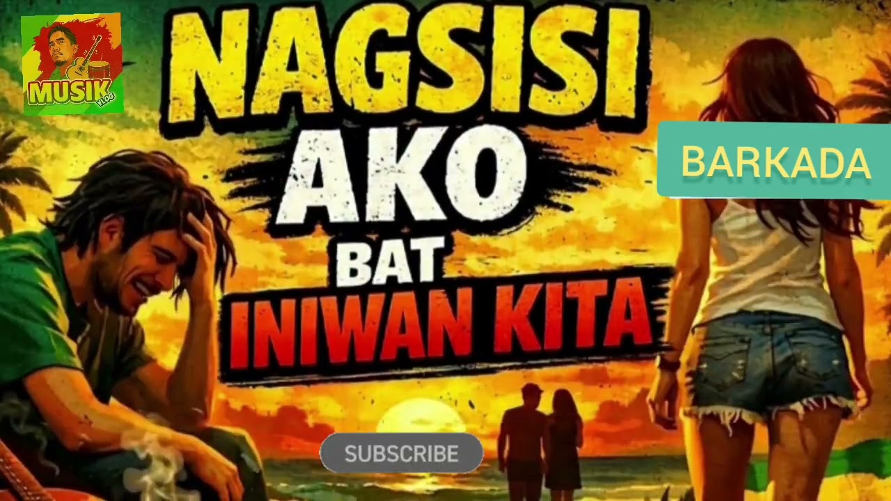 NAGSISI Ako Bat Iniwanan Kita 💔 | Reggae Love Song