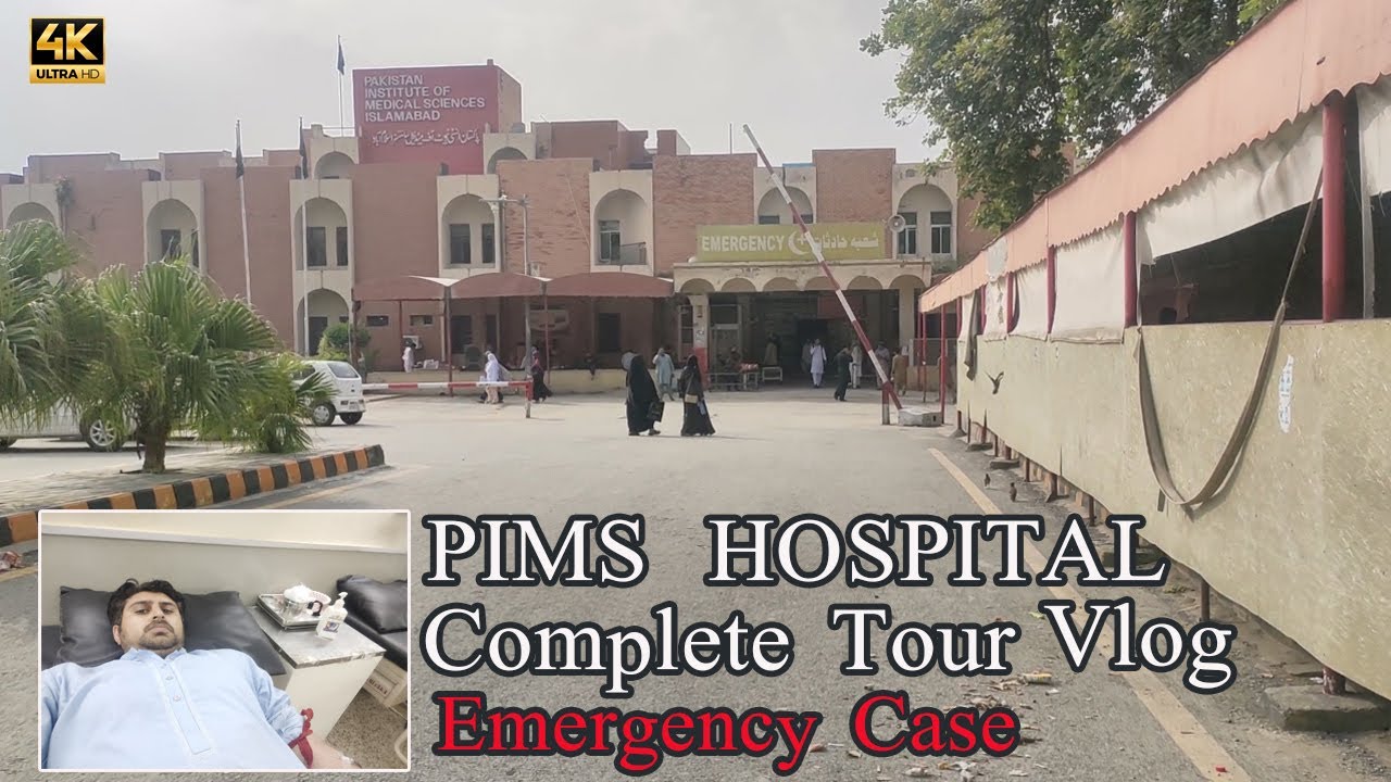 PIMS Hospital Islamabad Complete Tour Vlog Emergency Jana Par Gya