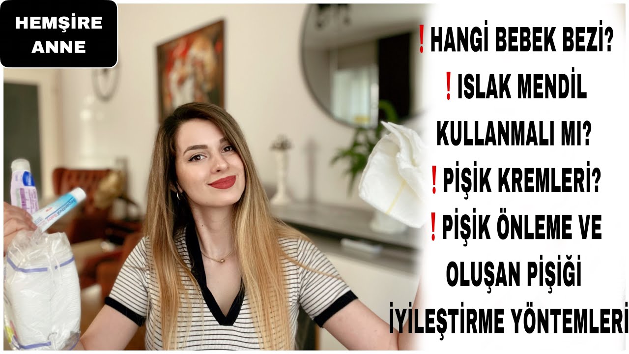 PİŞİĞE KESİN ÇÖZÜMLER | Bebek Bezi, Islak Mendil, Pişik Kremi
