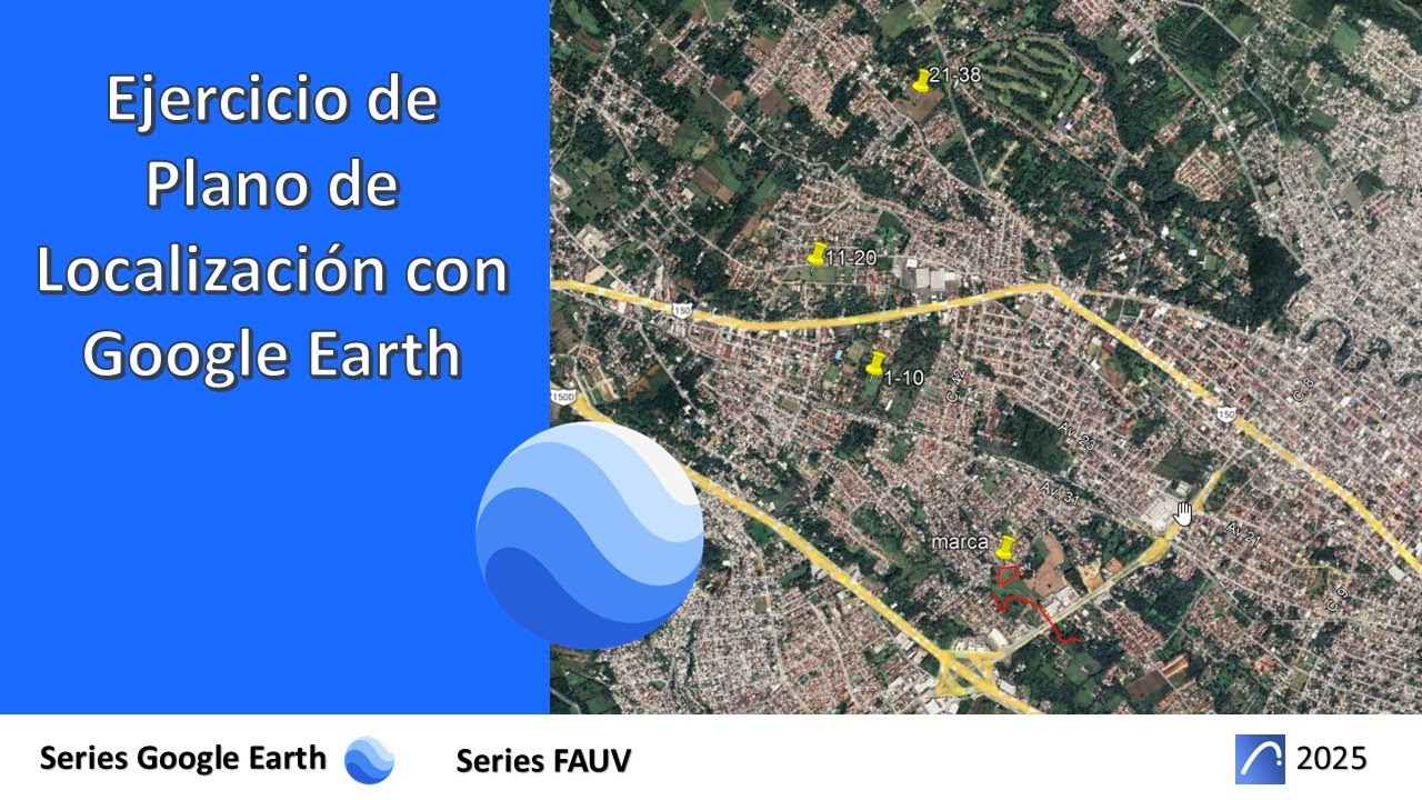 #FAUV Ejercicio de plano de localización con Google Earth