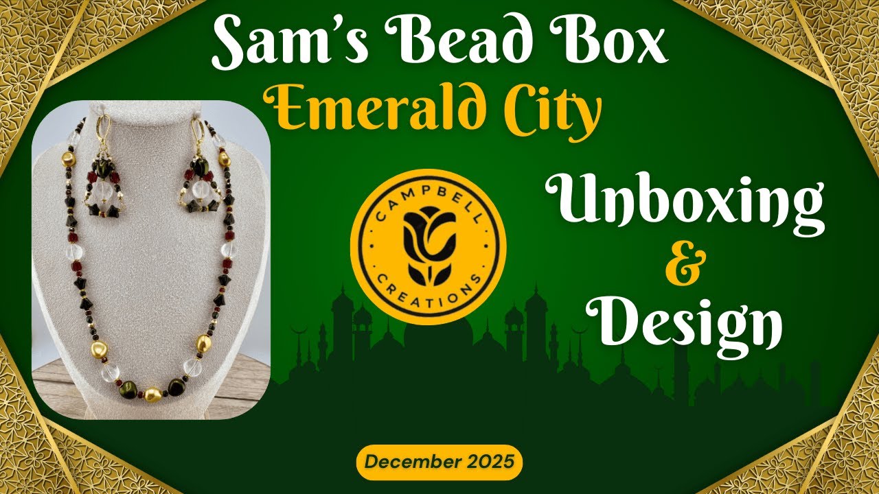 Sam's Bead Box | Unboxing and Design with Emerald City | December 2025