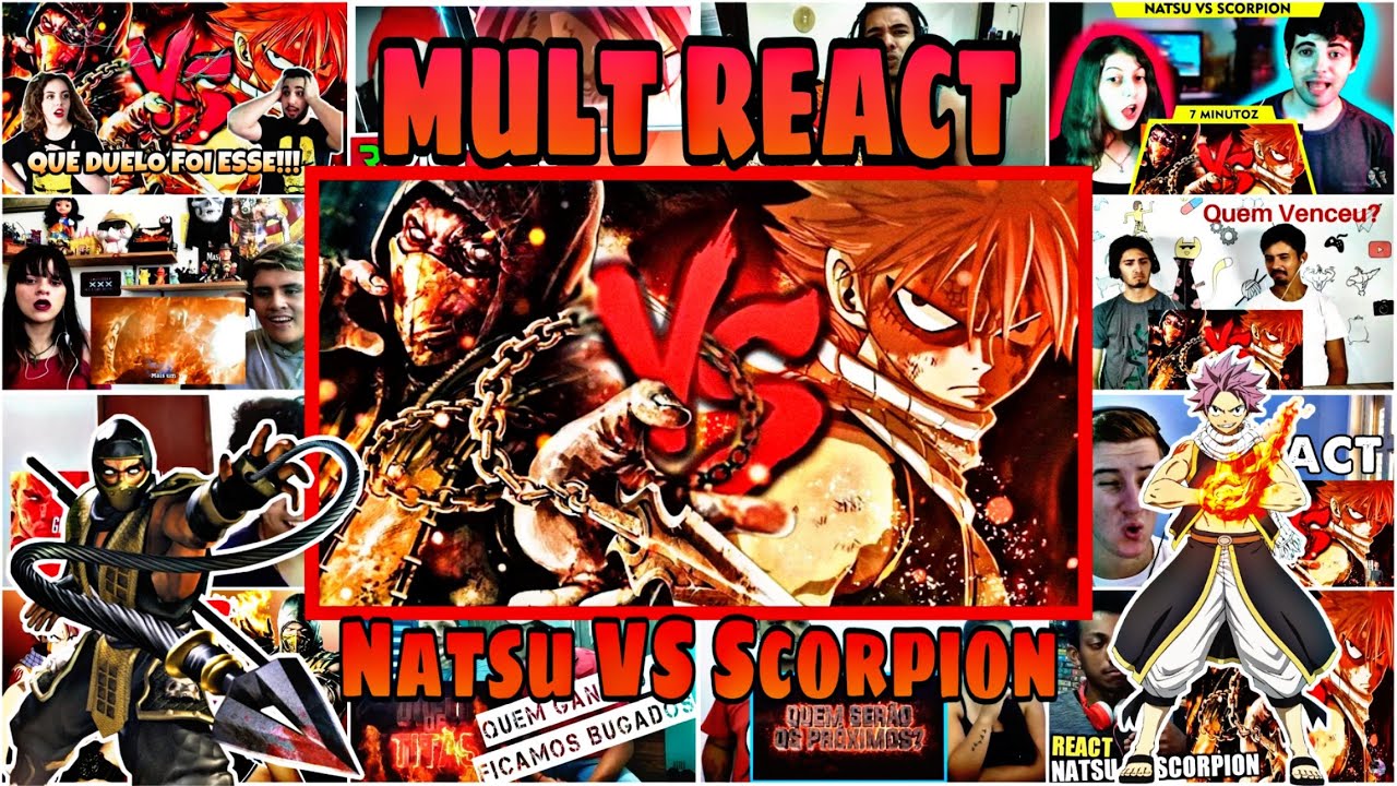 MULT REACT: Natsu VS. Scorpion | Duelo de Titãs