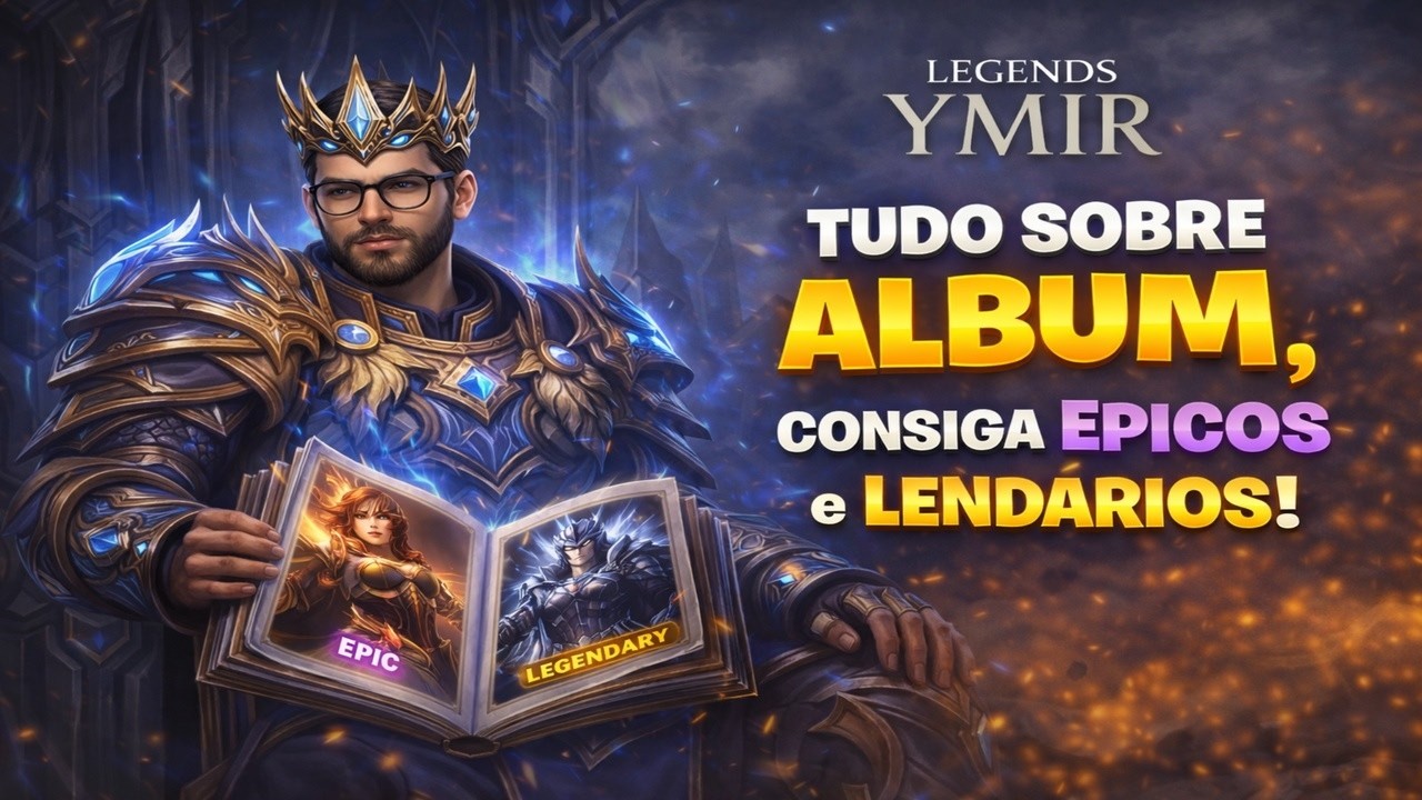 LEGENDS OF YMIR- ALBUM TOTALMENTE EXPLICADO! CONSIGA ÉPICO e LENDARIOS!