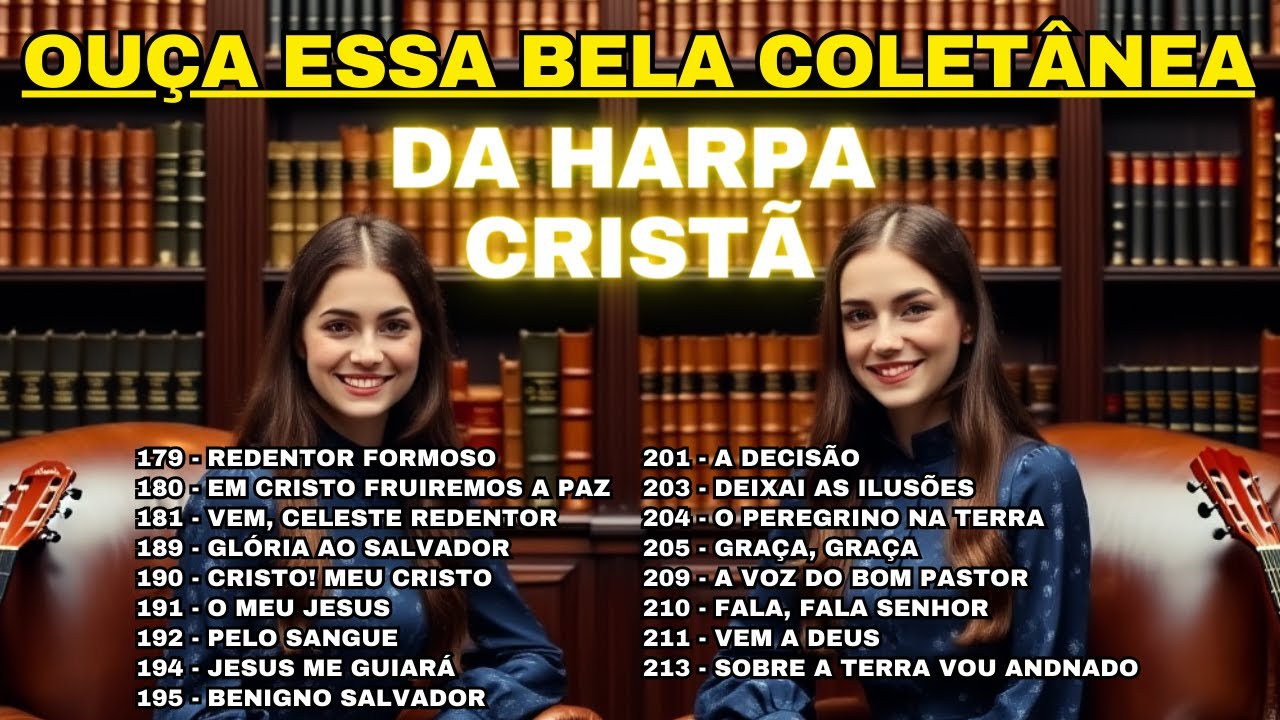 OUÇA ESSA BELA COLETÂNEA DA HARPA CRISTÃ - VOL 24