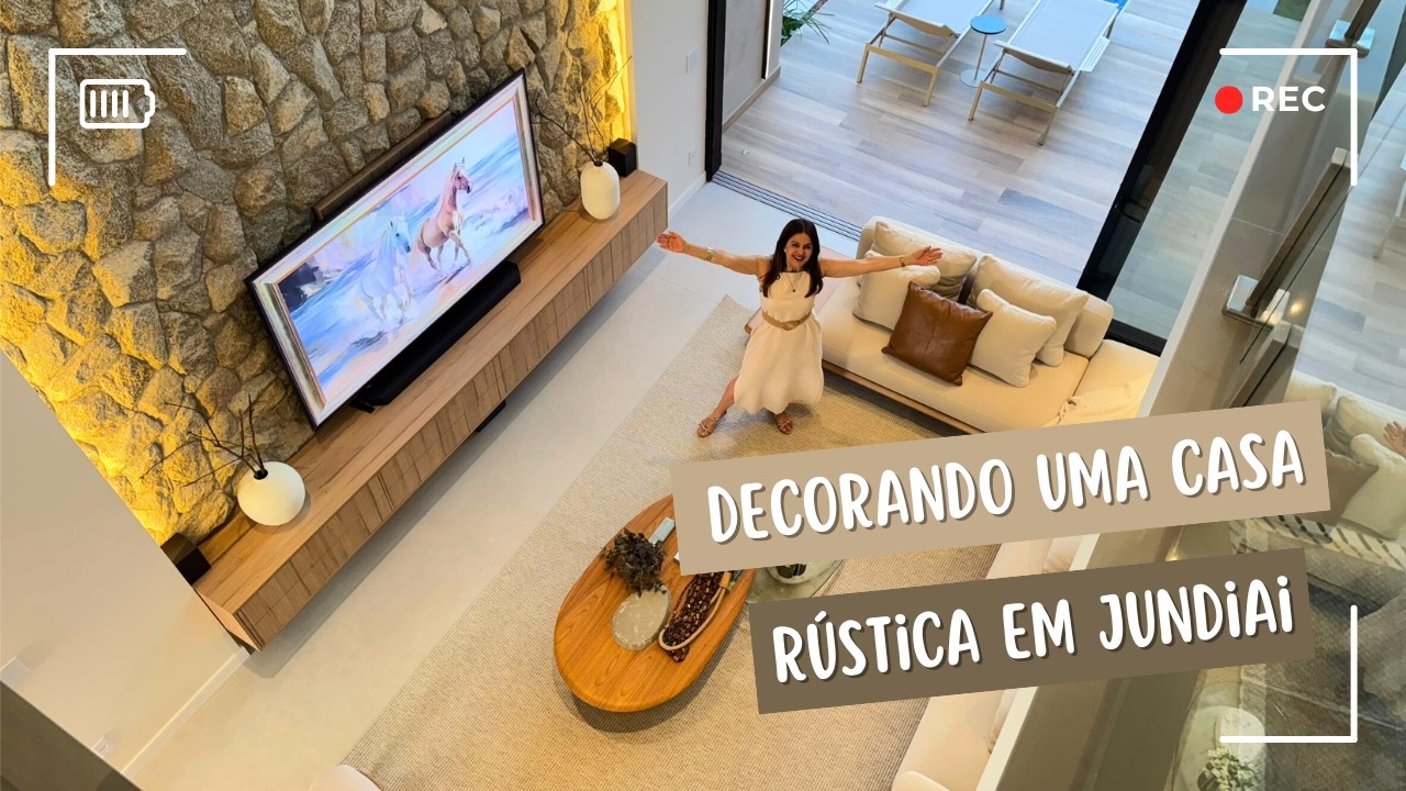 Bastidores da Decoração: Casa Rústica em Judiai