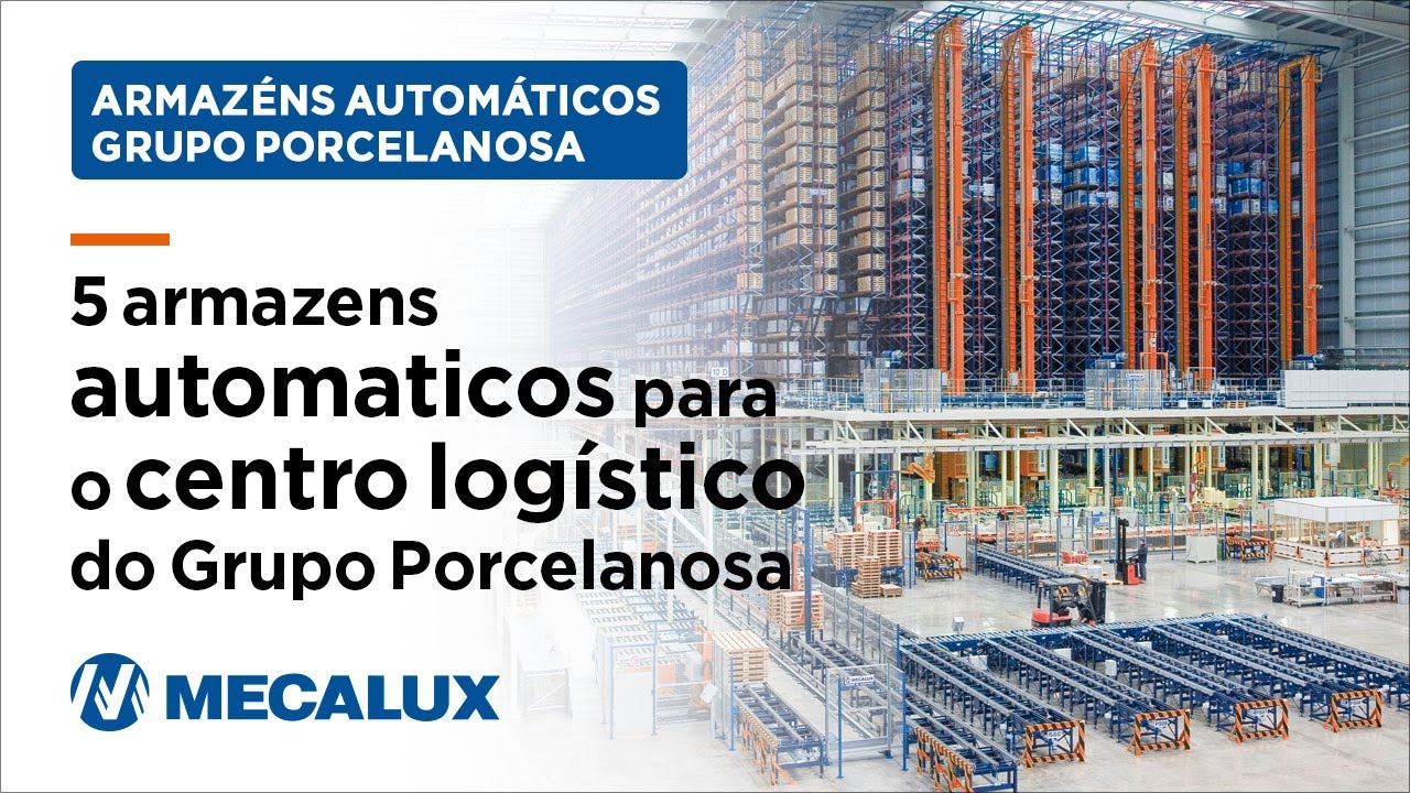 5 armazens automaticos para o centro logístico do Grupo Porcelanosa