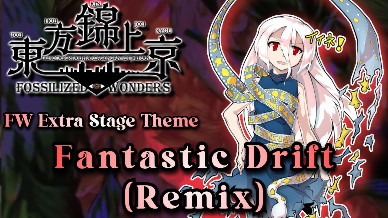 [東方 Remix] Touhou 20 FW: Fantastic Drift