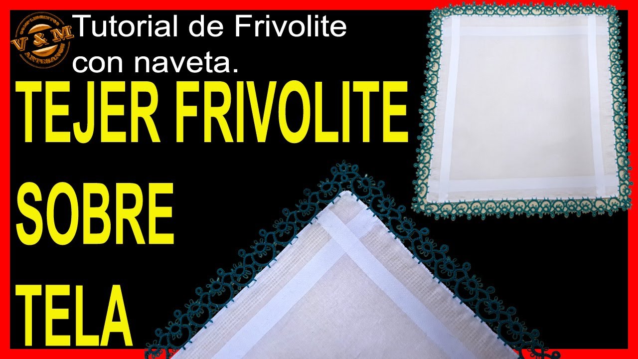 FRIVOLITE FÁCIL- TEJER FRIVOLITE SOBRE TELA